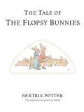THE TALE OF THE FLOPSY BUNNIES